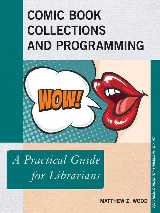 Title details for Comic Book Collections and Programming by Matthew Z. Wood - Available